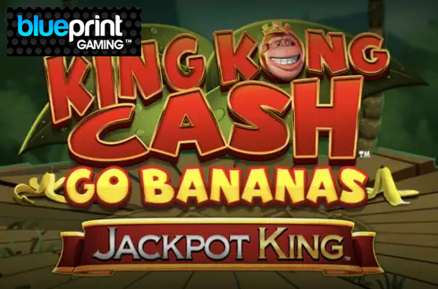 King Kong Cash Go Bananas